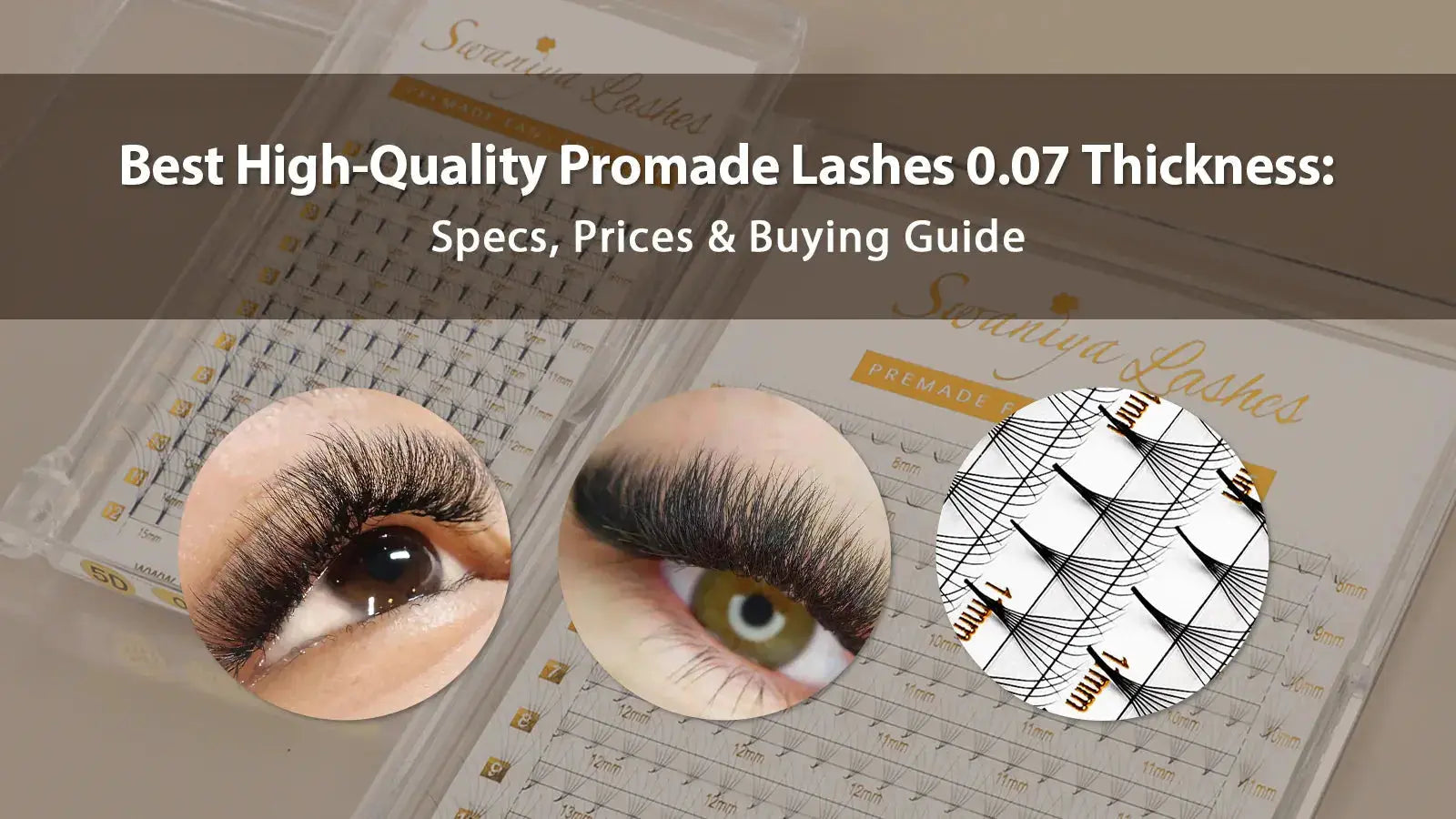Promade Lashes 0.07mm: Specs, Types & Buying Guide – Swaniyalashes