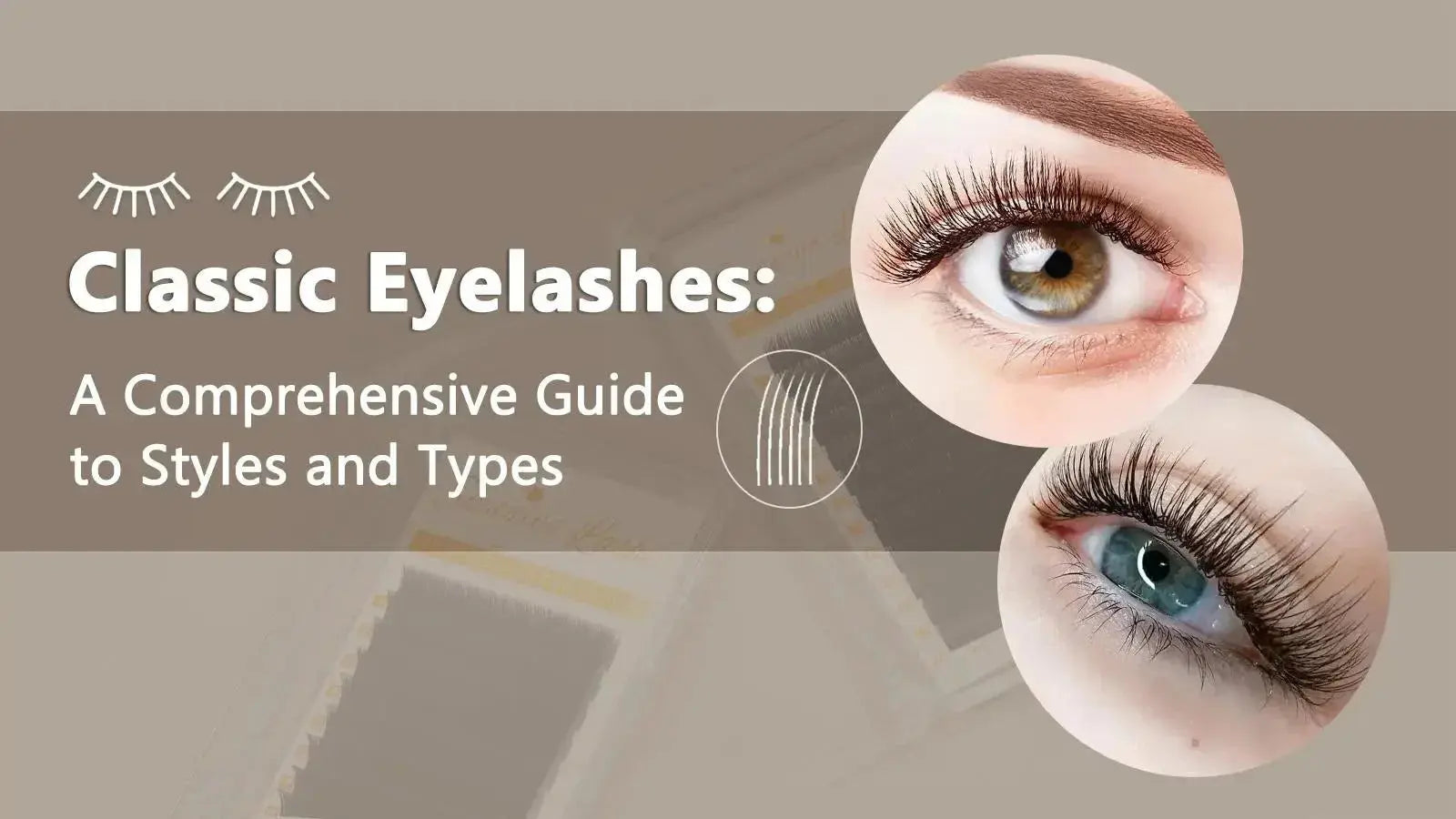Classic Eyelash Extensions: A Complete Guide to Styles and Types ...