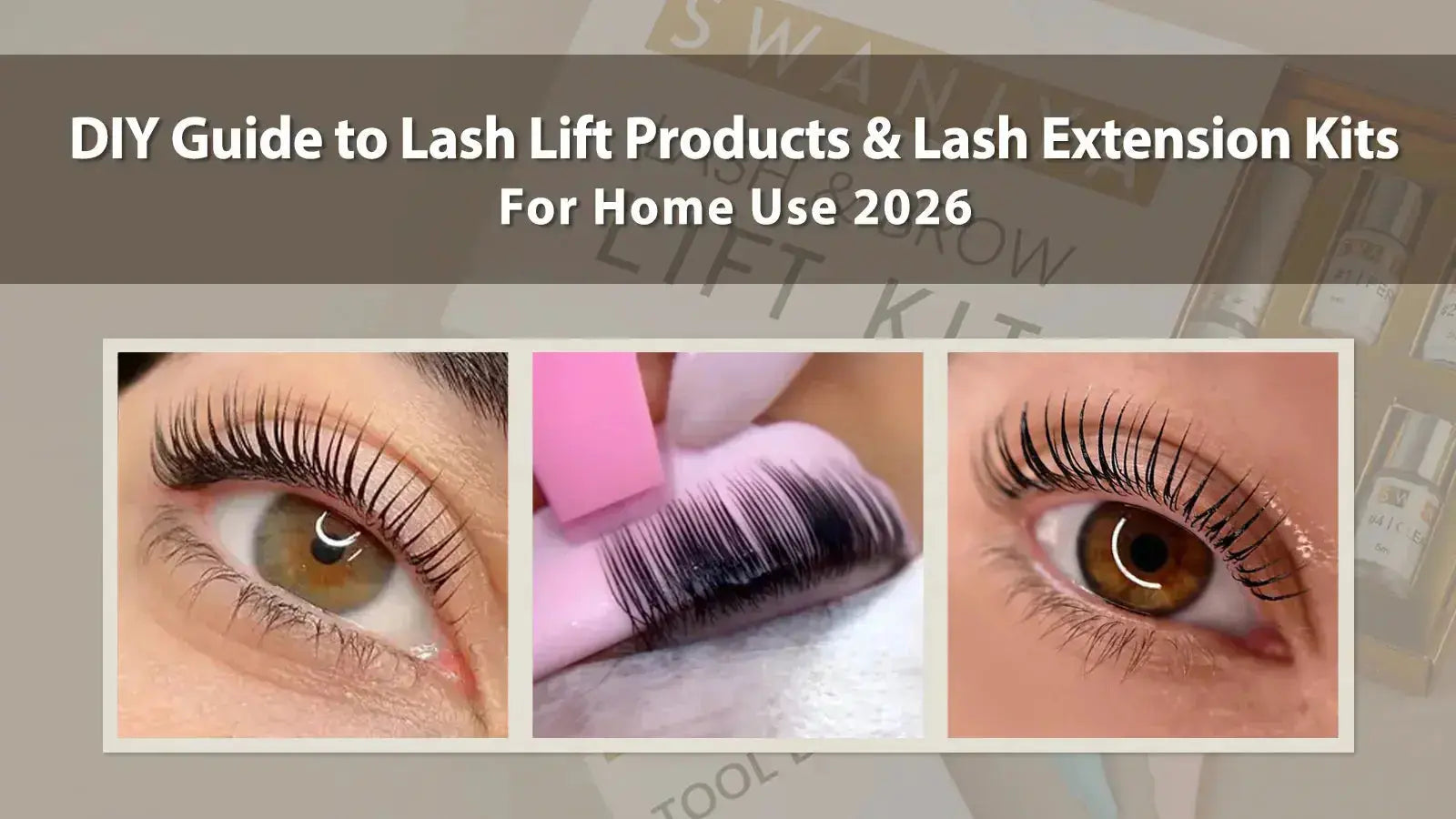 DIY Lash Lift Products & Extension Kits for Home Use 2026 – Swaniyalashes